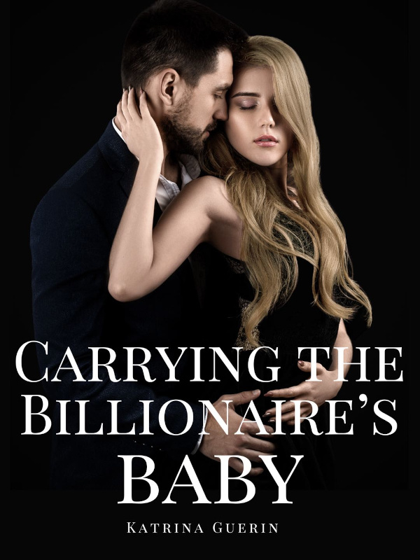 Carrying the Billionaire's Baby  Book