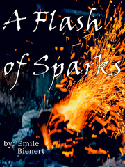 A Flash of Sparks Book