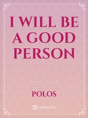 I Will Be A Good Person Book