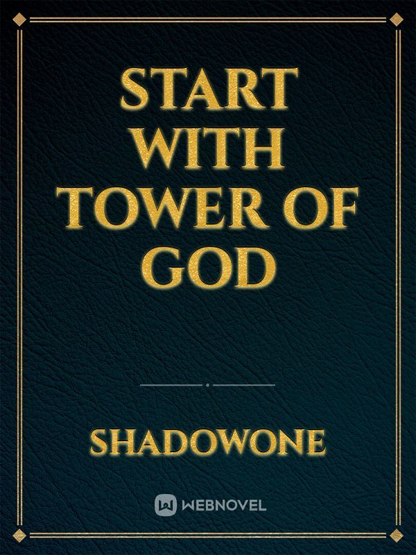 Start With Tower Of god