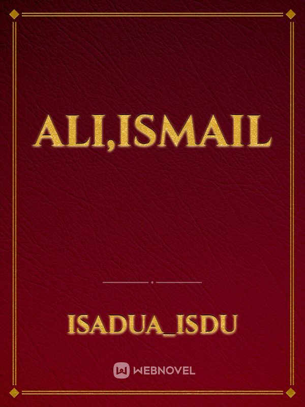 Ali,Ismail