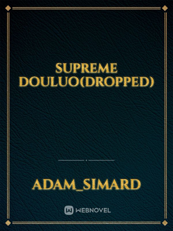 Supreme Douluo(Dropped) Book