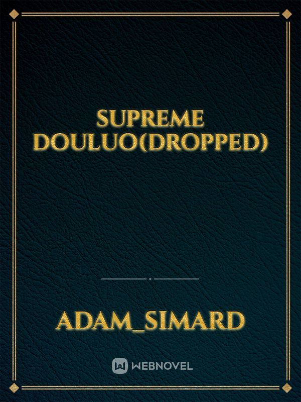 Supreme Douluo(Dropped)