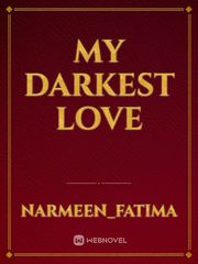 My darkest love Book
