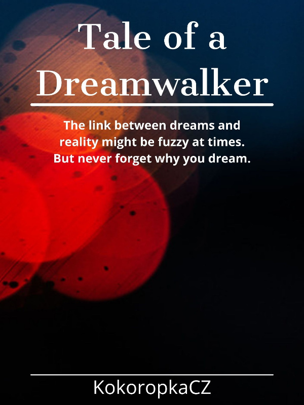Tale of a Dreamwalker