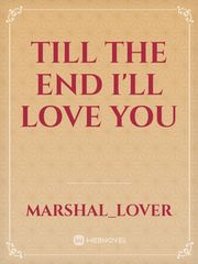 Till the end i'll love you Book