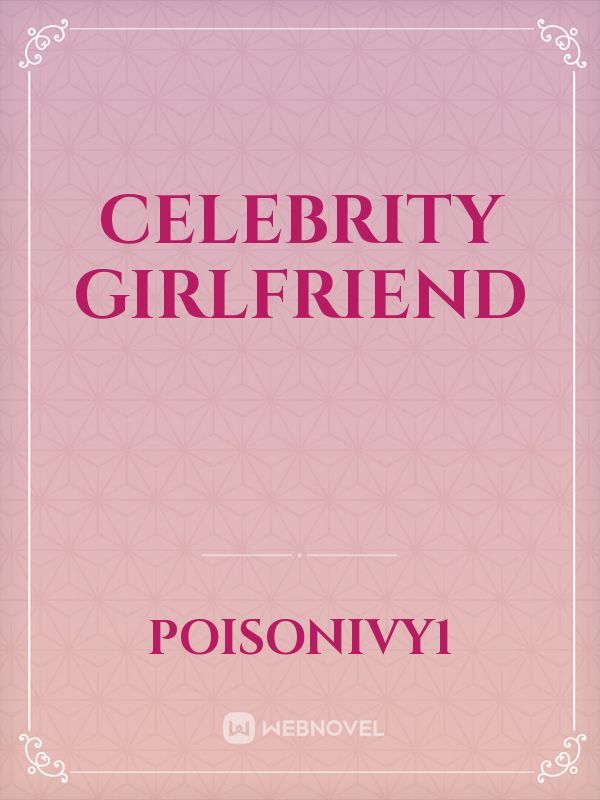 Celebrity girlfriend