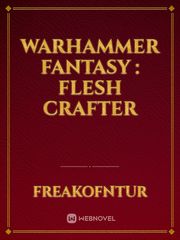 Warhammer fantasy : Flesh crafter Book
