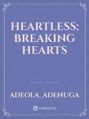 Heartless: Breaking Hearts Book