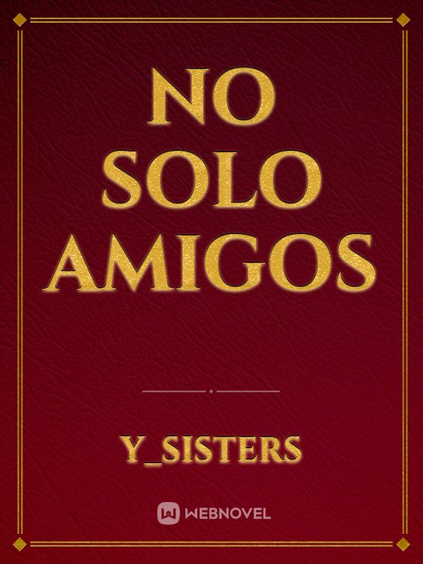 No solo Amigos