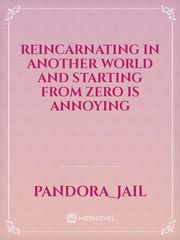 Reincarnating in Another World and Starting From Zero is Annoying Book
