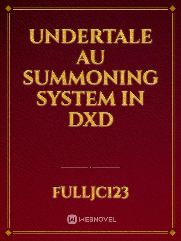 undertale au summoning system in dxd Book