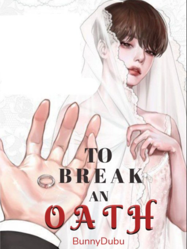 QT: To Break An Oath (BL) (PAUSED) Book