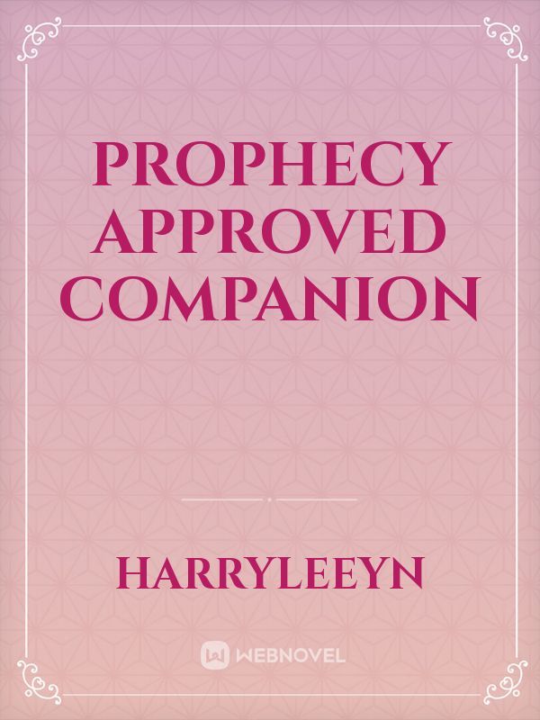 Prophecy Approved Companion