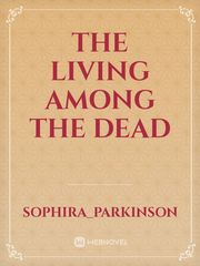 The Living Among The Dead Book