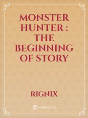 Monster Hunter : The beginning of story Book