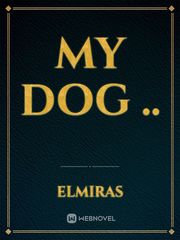 my dog .. Book