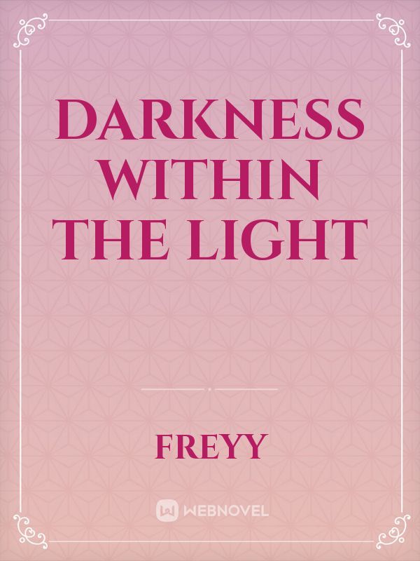 Darkness within the Light Book