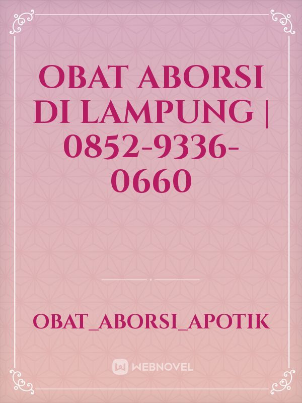 OBAT ABORSI DI LAMPUNG | 0852-9336-0660