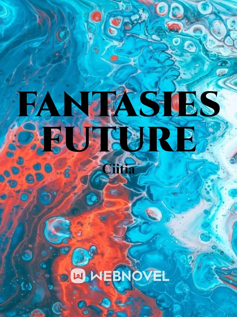 Fantasies Future