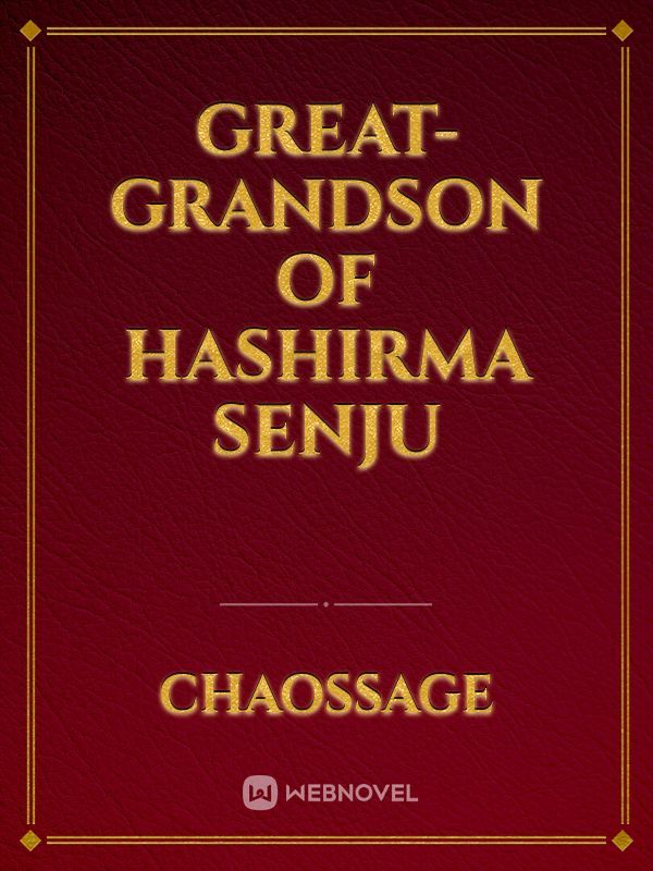 Great-Grandson of Hashirma Senju Book