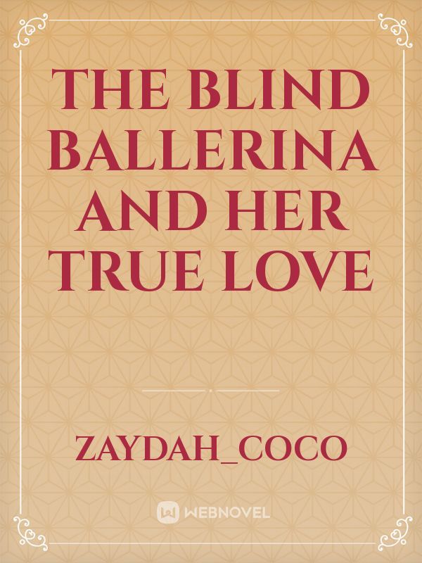 The blind ballerina and her true love