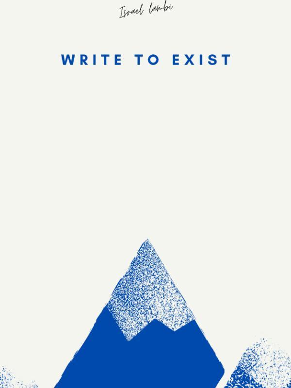 WRITE TO EXIST Book
