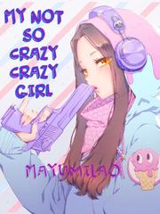 My not so crazy crazy girl Book
