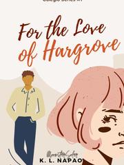 For The Love of Hargrove Book