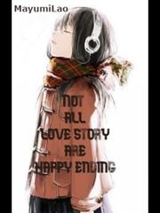 Not all love stories are happy ending Book