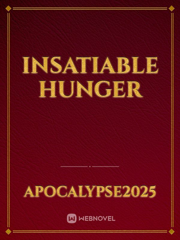 Insatiable Hunger Book