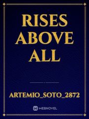 Rises Above All Book