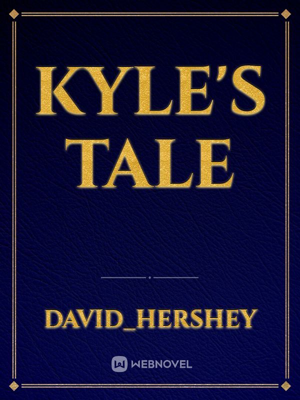kyle's tale