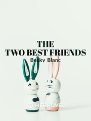 THE TWO BEST FRIENDS Book
