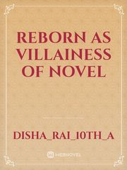 Reborn as villainess of novel Book