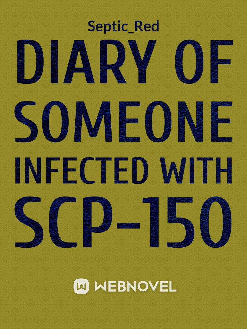 Diary of someone infected with SCP-150 Book