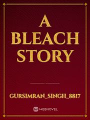 A Bleach Story Book