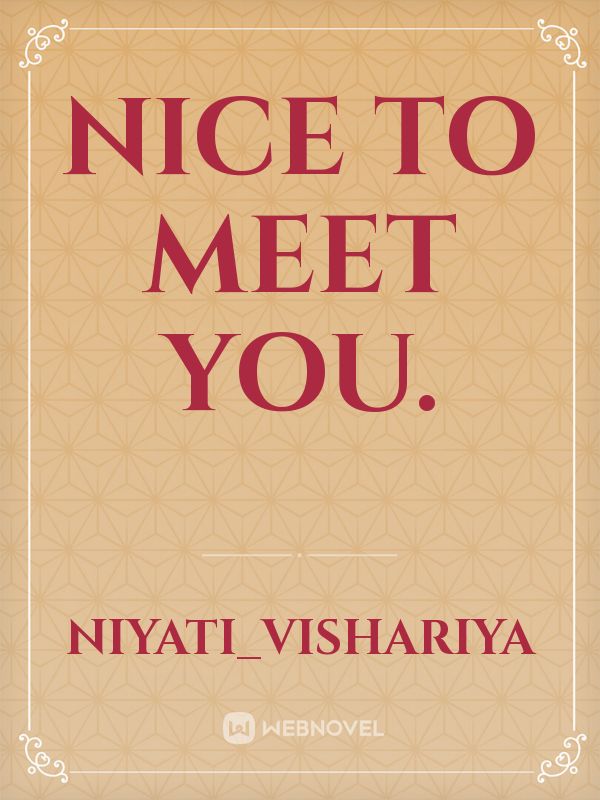 Nice to meet you. Book
