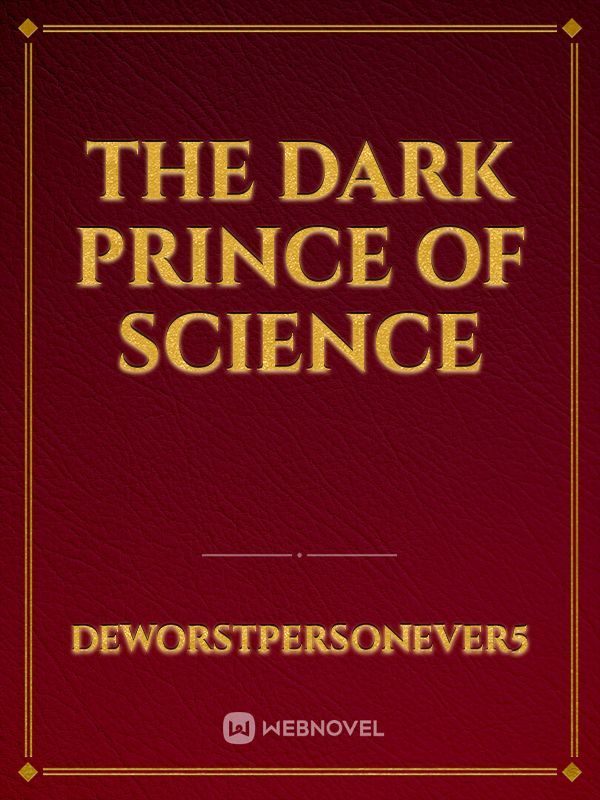 The DARK Prince of Science Book