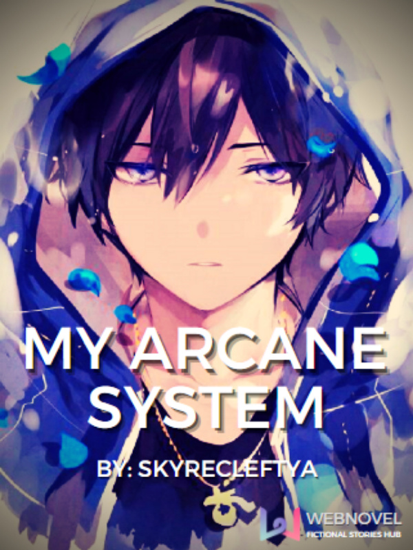 My Arcane System
