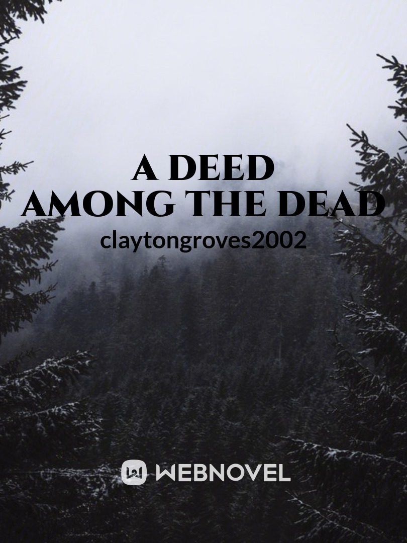 A Deed Among the Dead