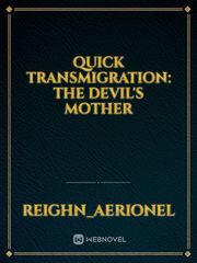 Quick Transmigration: The Devil's Mother Book