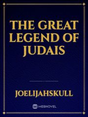 THE GREAT LEGEND OF JUDAIS Book
