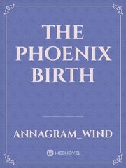 The phoenix birth Book