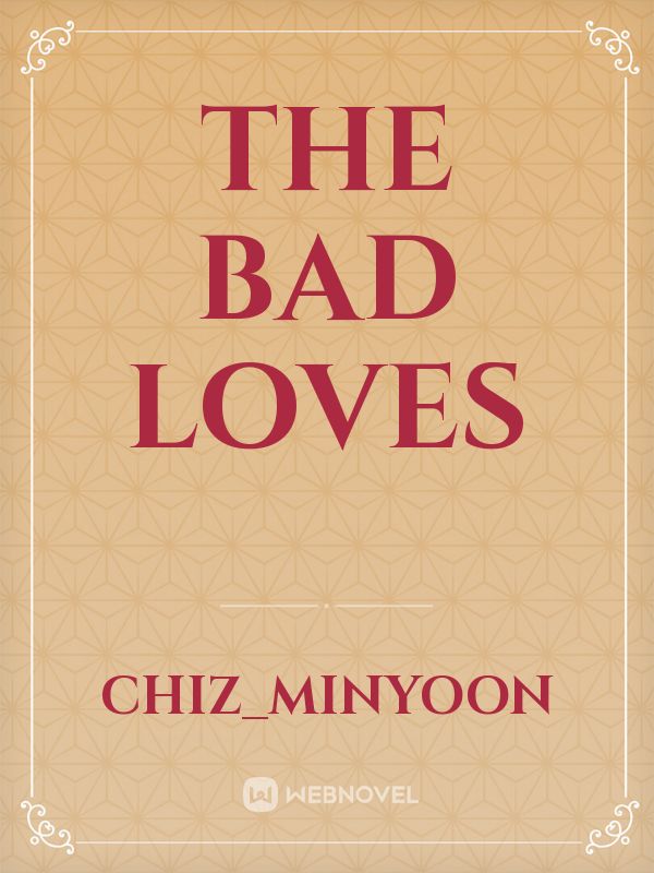 The Bad Loves Book
