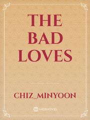 The Bad Loves Book