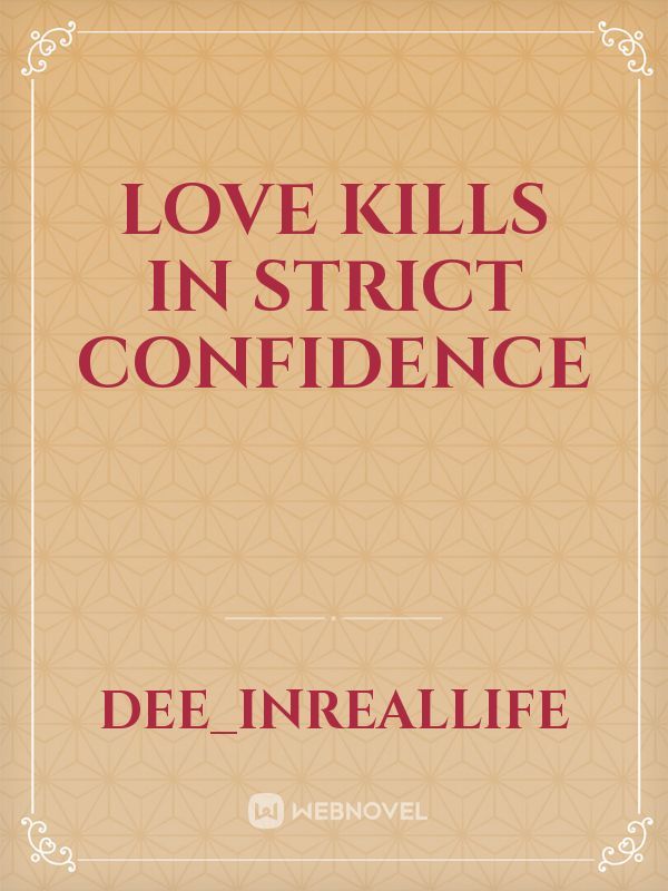 love kills in strict confidence