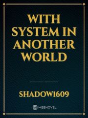 With system in another world Book