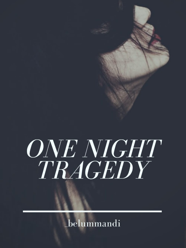 One Night Tragedy