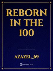 Reborn In The 100 Book